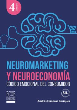 portada Neuromarketing y neuroeconomía. Código emocional del consumidor - 4ta edición