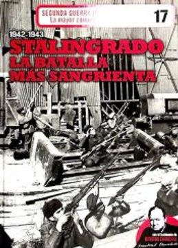 portada 1941-1943 Stalingrado. La Batalla más Sangrienta