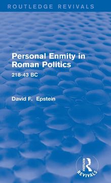 portada Personal Enmity in Roman Politics (Routledge Revivals): 218-43 bc (in English)