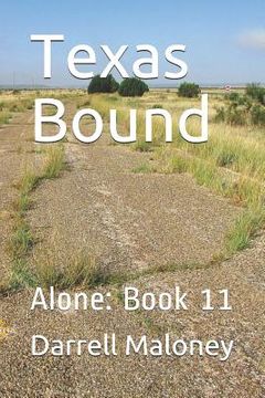 portada Texas Bound: Alone: Book 11 (en Inglés)