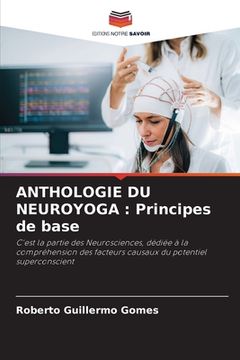 portada Anthologie Du Neuroyoga: Principes de base (en Francés)