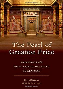 portada The Pearl of Greatest Price: Mormonism's Most Controversial Scripture (en Inglés)
