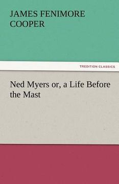 portada ned myers or, a life before the mast (en Inglés)