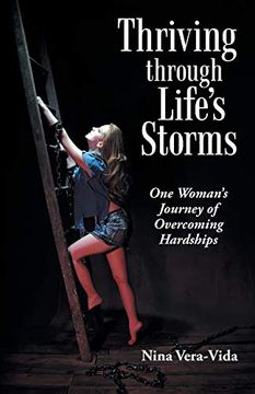 portada Thriving Through Life's Storms: One Woman's Journey of Overcoming Hardships 