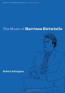 portada The Music of Harrison Birtwistle (Music in the Twentieth Century) (en Inglés)