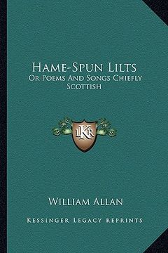 portada hame-spun lilts: or poems and songs chiefly scottish (in English)