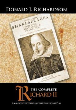 portada The Complete Richard II: An Annotated Edition of the Shakespeare Play (en Inglés)