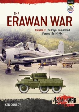 portada The Erawan War: Volume 3: The Royal Lao Armed Forces 1961-1974 (en Inglés)