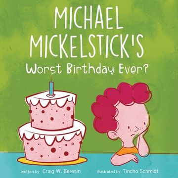 portada Michael Mickelstick's Worst Birthday Ever? (en Inglés)
