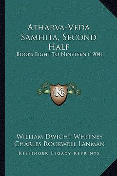 portada atharva-veda samhita, second half: books eight to nineteen (1904) (in English)