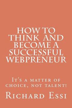 portada how to think and become a successful webpreneur