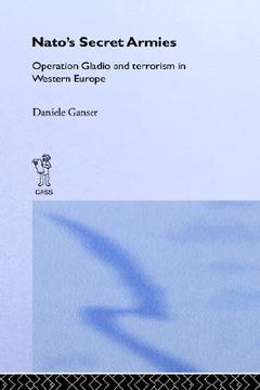 portada nato's secret armies: operation gladio and terrorism in western europe; contemporary security studies (in English)