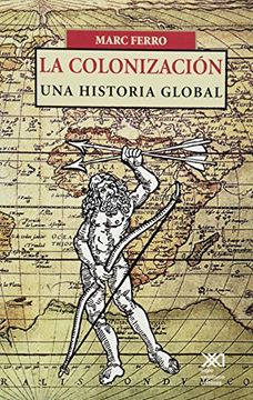 portada La Colonización: Una Historia Global