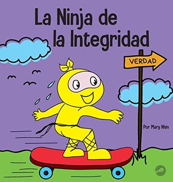 portada La Ninja Integridad: Un Libro Infantil Social y Emocional Sobre la Honestidad y el Cumplimiento de las Promesas
