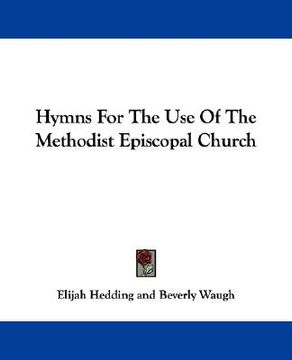portada hymns for the use of the methodist episcopal church (en Inglés)