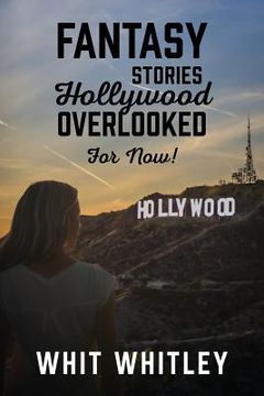 portada Fantasy Stories Hollywood Overlooked For Now! (in English)