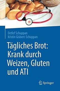 portada Tägliches Brot: Krank Durch Weizen, Gluten und ati 