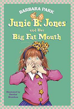 portada Junie b. Jones and her big fat Mouth (en Inglés)