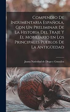 portada Compendio de Indumentaria Española, con un Preliminar de la Historia del Traje y el Mobiliario en los Principales Pueblos de la Antigüedad
