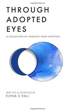 portada Through Adopted Eyes: A Collection of Memoirs From Adoptees 