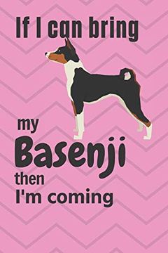 portada If i can Bring my Basenji Then i'm Coming: For Basenji dog Fans (in English)