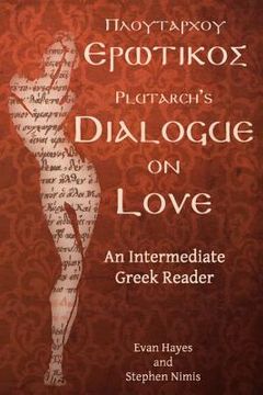 portada plutarch's dialogue on love: an intermediate greek reader (en Inglés)