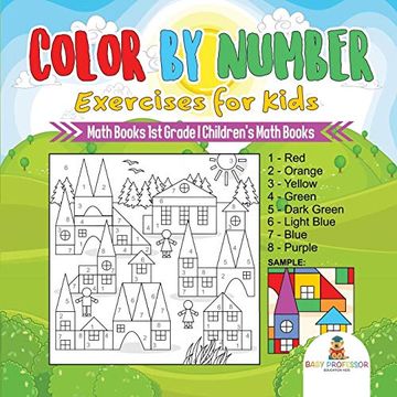portada Color by Number Exercises for Kids - Math Books 1st Grade | Children's Math Books (en Inglés)