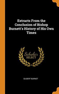 portada Extracts From the Conclusion of Bishop Burnett's History of his own Times (en Inglés)