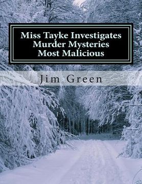 portada Miss Tayke Investigates Murder Mysteries Most Malicious (en Inglés)