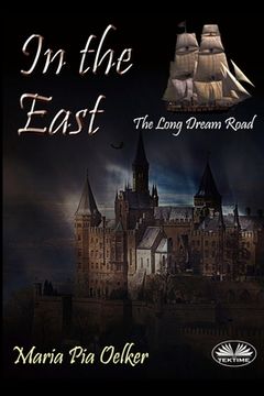 portada In the East: The Long Dream Road (en Inglés)