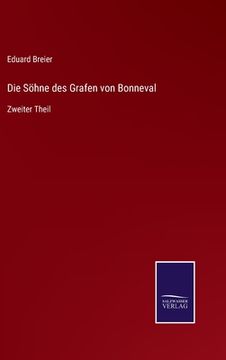 portada Die Söhne des Grafen von Bonneval: Zweiter Theil (in German)