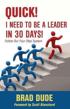 portada Quick! I Need to Be a Leader in 30 Days!