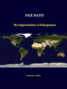 portada Pax NATO: The Opportunities of Enlargement (en Inglés)