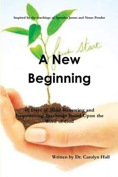 portada A New Beginning: 40 Days of Mind Renewing and Empowering Teachings (in English)