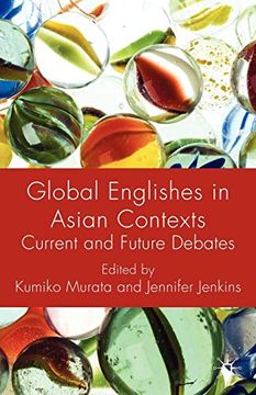 portada Global Englishes in Asian Contexts: Current and Future Debates (en Inglés)