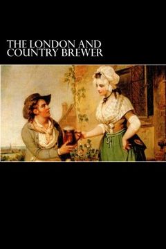 portada The London and Country Brewer: 1736 (in English)