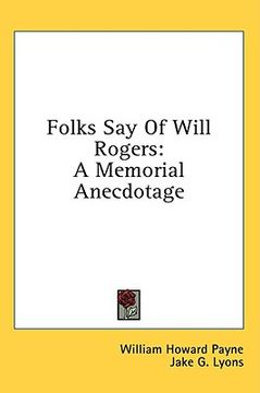 portada folks say of will rogers: a memorial anecdotage (en Inglés)