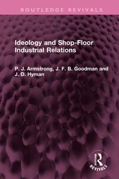 portada Ideology and Shop-Floor Industrial Relations (Routledge Revivals) (en Inglés)
