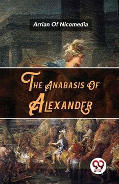 portada The Anabasis Of Alexander (en Inglés)