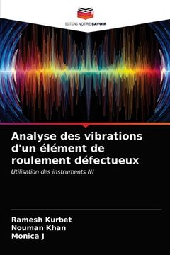 portada Analyse des vibrations d'un élément de roulement défectueux (in French)