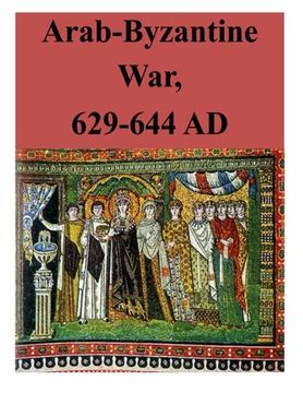 portada Arab-Byzantine War, 629-644 AD