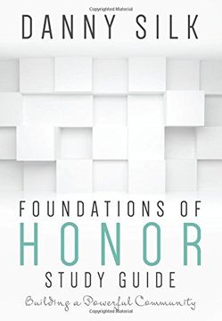 portada Foundations Of Honor Study Guide: Building a Powerful Community