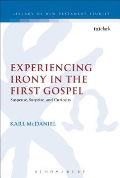 portada Experiencing Irony in the First Gospel (en Inglés)