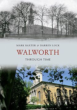 portada Walworth Through Time (en Inglés)