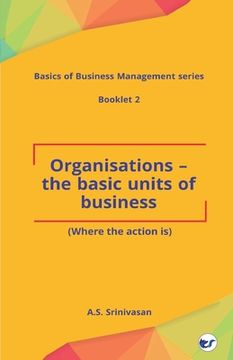 portada Organisations - The Basic Units of Business (en Inglés)