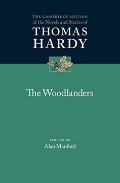 portada The Woodlanders (The Cambridge Edition of the Novels and Stories of Thomas Hardy) (in English)