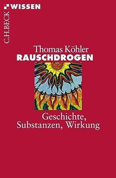 portada Rauschdrogen: Geschichte - Substanzen - Wirkung (en Alemán)