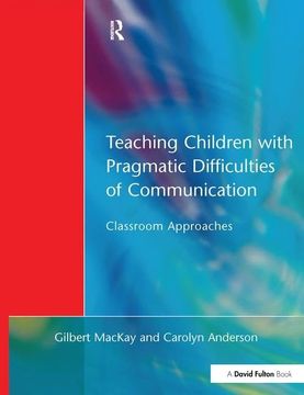 portada Teaching Children with Pragmatic Difficulties of Communication: Classroom Approaches (en Inglés)