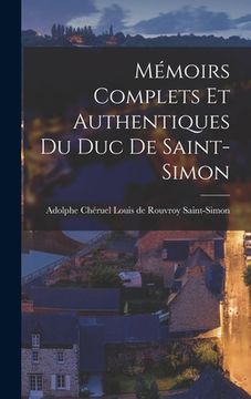 portada Mémoirs Complets et Authentiques du duc De Saint-Simon (in French)
