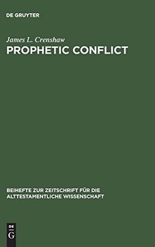 portada Prophetic Conflict (Beihefte zur Zeitschrift fur die Alttestamentliche Wissenschaft, 124. ) (Beihefte zur Zeitschrift für die Alttestamentliche Wissensch) (en Inglés)
